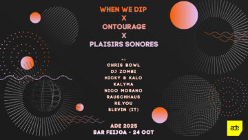 ADE 2025 - When We Dip x Ontourage x Plaisirs Sonores Banner